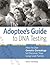 The Adoptee's Guide to DNA Testing: How to Use Genetic Genealogy to Discover Your Long-Lost Family