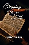 Stepping Out in Faith by Hudson Lin
