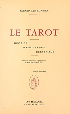Le tarot: Histoire, iconographie, ésotérisme (French Edition)