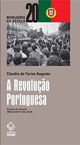 A Revolução Portuguesa (Revoluções do século 20) (Portuguese Edition)