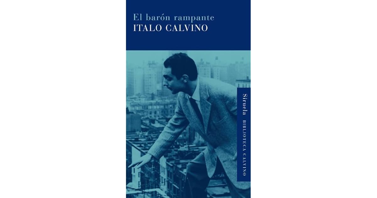El barón rampante (Biblioteca Italo Calvino) by Italo Calvino