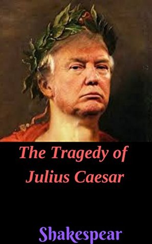 The Tragedy of Julius Caesar