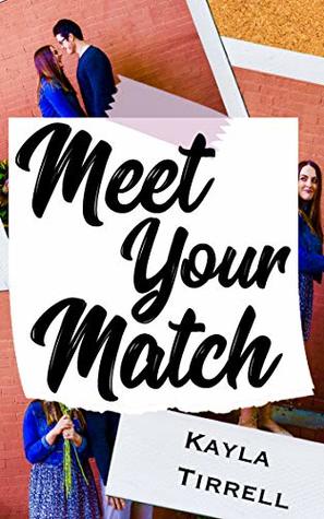 Meet Your Match (Disastrous Dates #2)