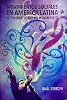 Movimientos sociales en América Latina: el "mundo otro" en movimiento