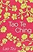 Tao Te Ching by Lao Tzu