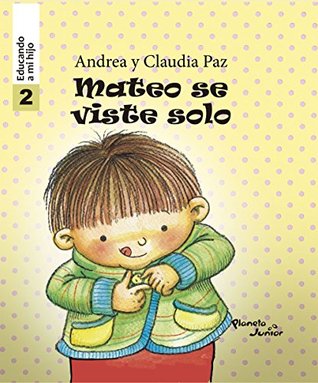 Mateo se viste solo - Educando a mi hijo 2 (Kindle Edition)