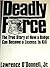Deadly Force by Lawrence O'Donnell Jr.