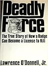 Deadly Force: The...