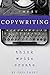 Copywriting: How to Write C...