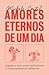 Amores Eternos de um Dia