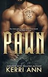 Pawn by Kerri Ann