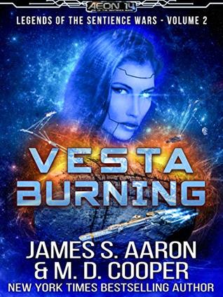 Vesta Burning - An AI Assault Mission (Legends of the Sentience Wars, #2)