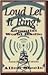 Loud Let It Ring! by Allen R. Steele