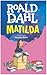 Matilda by Roald Dahl Matilda by Roald Dahl