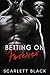 Betting on Forever (Battle Born MC #1)