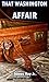 That Washington Affair by James Hay