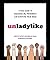 Unladylike: A Field Guide to Smashing the Patriarchy and Claiming Your Space