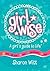 Girl Wise - A Girl's Guide to Life