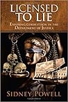 Licensed to Lie by Sidney Powell