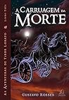 A Carruagem da Morte (As Aventuras de Tibor Lobato, #3) A Carruagem da Morte (As Aventuras de Tibor Lobato, #3)