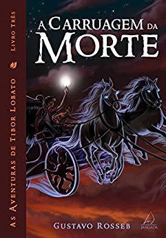 A Carruagem da Morte (As Aventuras de Tibor Lobato, #3)