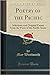 Poetry of the Pacific: Selections and Original Poems from the Poets of the Pacific States