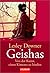 Geishas. Von der Kunst, einen Kimono zu binden. by Lesley Downer Geishas. Von der Kunst, einen Kimono zu binden. by Lesley Downer