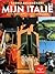 Mijn Italië. Ontdek de best bewaarde geheimen van Italië. by Saskia Balmaekers