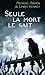 Seule la mort le sait