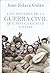 Una historia de la guerra civil que no va a gustar a nadie