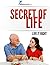 Secret of Life-Live it Righ...