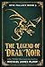 The Legend of Drak'Noir (Epic Fallacy #3)