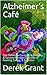 Alzheimer's Café: The Demen...