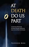 At Death Do Us Part by Frederick Marx