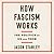 How Fascism Works: The Politics of Us and Them