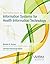 Introduction to Information Systems for Health Information Technology