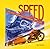 Speed: The One Genuinely Modern Pleasure