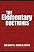 The Elementary Doctrines