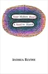 Your Molten Heart / A Seed to Hatch Your Molten Heart / A Seed to Hatch