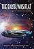 The Earth Was Flat: Insight into the Ancient Practice of Sungazing: Insight into the Ancient Practice of Sungazing