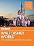 Fodor's Walt Disney World: With Universal & the Best of Orlando (Full-color Travel Guide)
