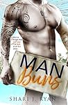 Man Buns by S.J.   Ryan