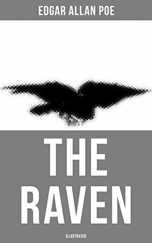 The Raven: Including Poe's Biography & Essays on His Selected Poems