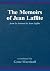 The Memoirs of Jean Laffite...
