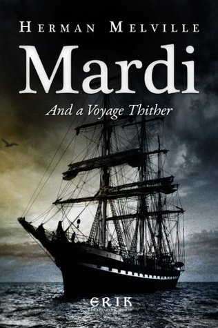 Mardi, and a Voyage Thither