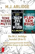De M.J. Arlidge bundel: Iene miene mutte / Piep zei de muis / Pluk een roos