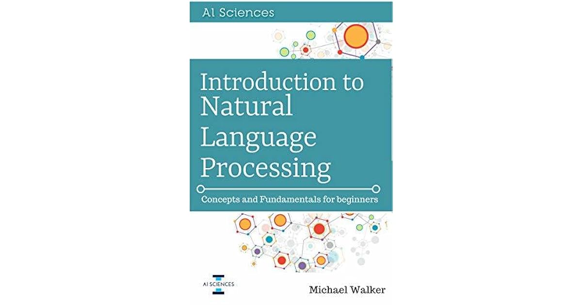 Introduction to Natural Language Processing: Concepts and Fundamentals ...