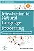 Introduction to Natural Language Processing: Concepts and Fundamentals for Beginners