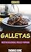 Galletas: Recetas deliciosas, fáciles y rápidas (Cookies) (Spanish Edition)