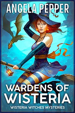 Wardens of Wisteria (Wisteria Witches #8; Daybreak, #1)